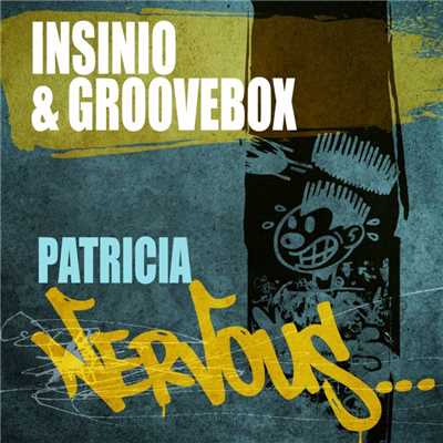 シングル/Patricia (Original Mix)/Insinio & Groovebox