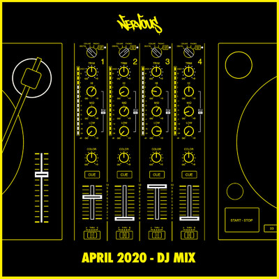 Nervous April 2020 (DJ Mix)/Various Artists