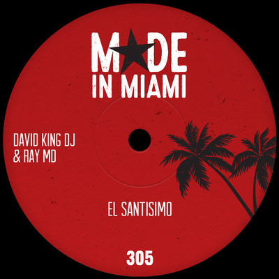 El Santisimo/David King DJ & Ray MD