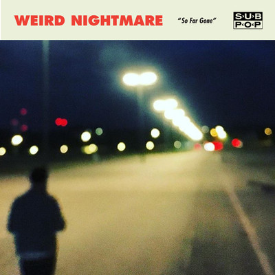 シングル/So Far Gone/Weird Nightmare