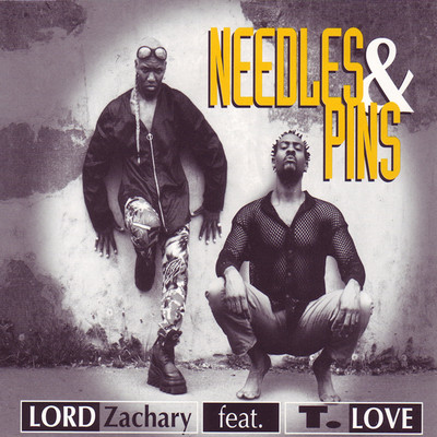 Needles and Pins (feat. T. Love) [Radio Edit]/Lord Zachary