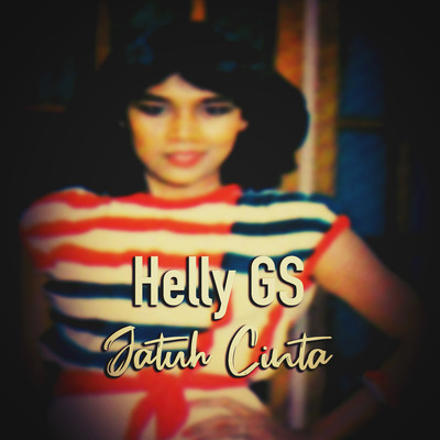 アルバム/Jatuh Cinta/Helly GS