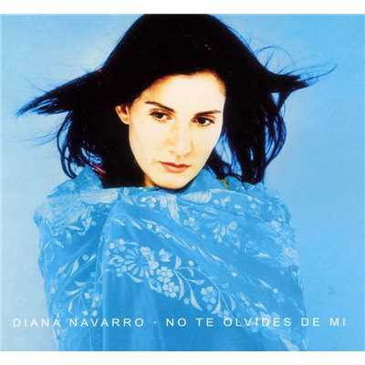 アルバム/No te olvides de mi (edicion original)/Diana Navarro