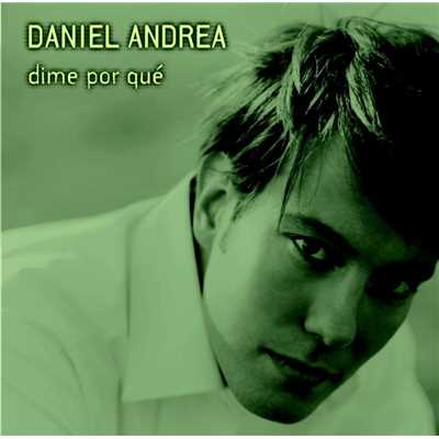アルバム/Dime por que/Daniel Andrea