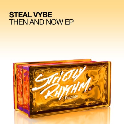 Then And Now EP/Steal Vybe