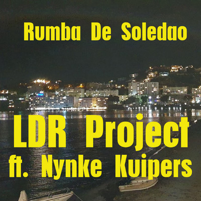 シングル/Rumba de Soledao (feat. Nynke Kuipers)/LDR Project