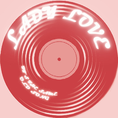 The La La Song/Lady Love