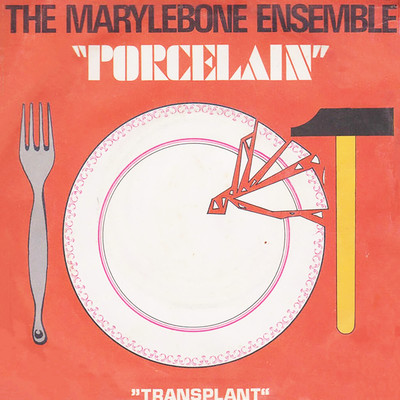 Porcelain ／ Transplant/The Marylebone Ensemble