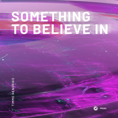 Something To Believe In Extended Mix/Timmo Hendriks