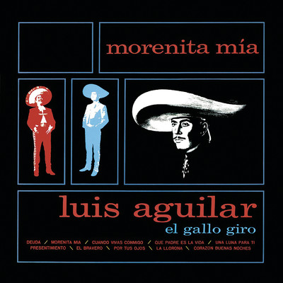 アルバム/Luis Aguilar El Gallo Giro/Luis Aguilar