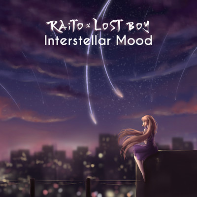 Interstellar Mood/Raito／Lost Boy