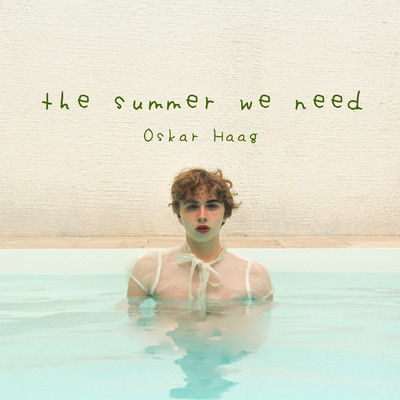 シングル/The Summer We Need (Long Version)/Oskar Haag