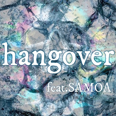 シングル/hangover (feat. SAMOA)/MAR.