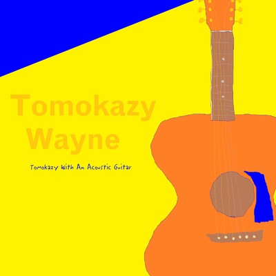 シングル/Me Of When I Was Born/Tomokazy Wayne