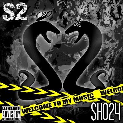 S2 -WELCOME TO MY MUSIC-/$HO24