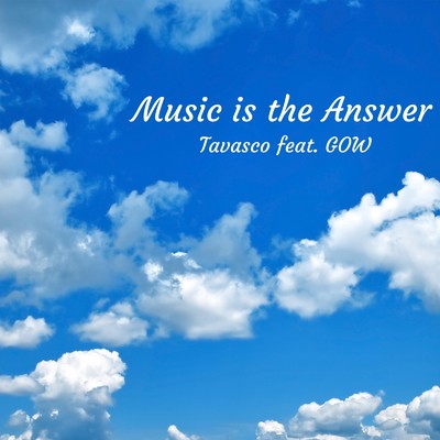 Music is the Answer/GOW