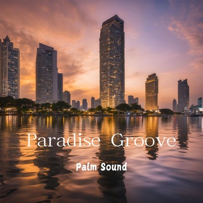 シングル/Paradise Groove/Palm Sound