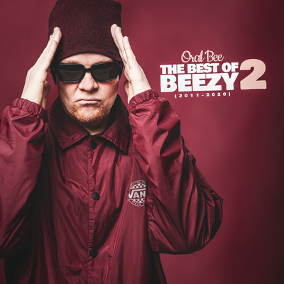 アルバム/Best Of Beezy 2 (2011 - 2020) (Explicit)/ORAL BEE