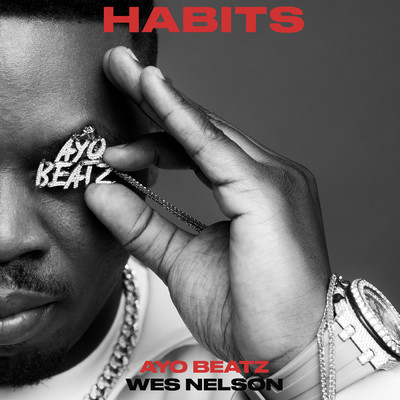 Habits/Ayo Beatz／Wes Nelson