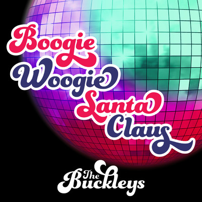 Boogie Woogie Santa Claus/The Buckleys