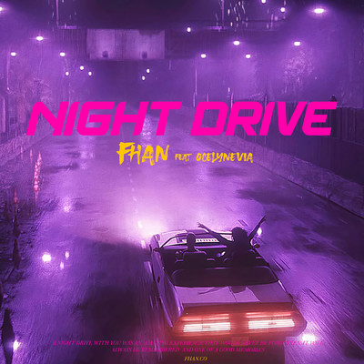 シングル/Night Drive (featuring Ocelynevia)/Fhan