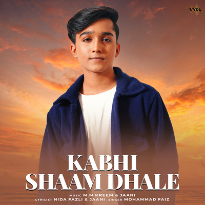 シングル/Kabhi Shaam Dhale (Mohammad Faiz)/Mohammad Faiz／Jaani