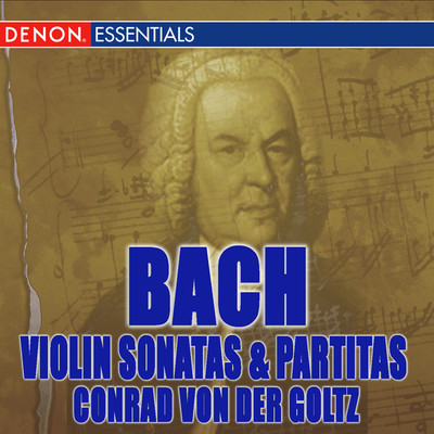 J.S. Bach: Violin Sonatas & Partitas BWV 1001-1006/Conrad von der Goltz
