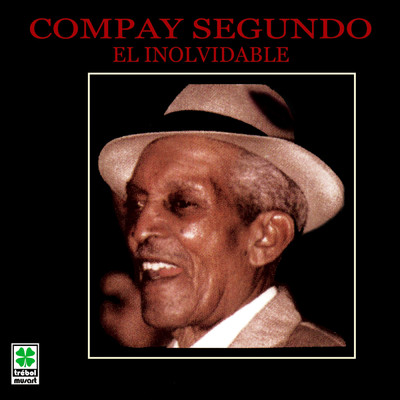アルバム/El Inolvidable/Compay Segundo