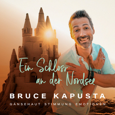 Ein Schloss an der Nordsee/Bruce Kapusta