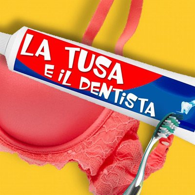 シングル/La tusa e il Dentista/Mattia Brivio