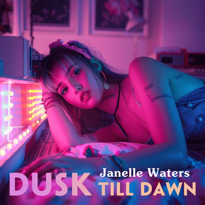 シングル/Dusk Till Dawn/Janelle Waters