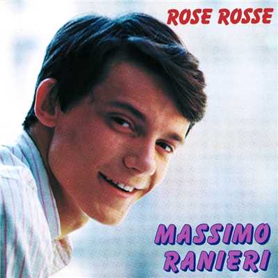 Rose Rosse/Massimo Ranieri
