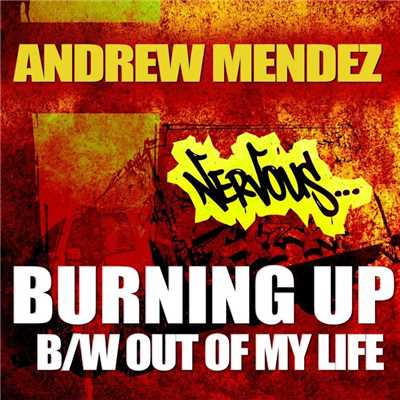 Burnin Up EP/Andrew Mendez