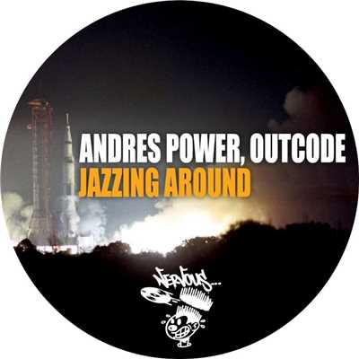 シングル/Jazzing Around (Original Mix)/Andres Power, Outcode