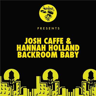 Backroom Baby/Josh Caffe