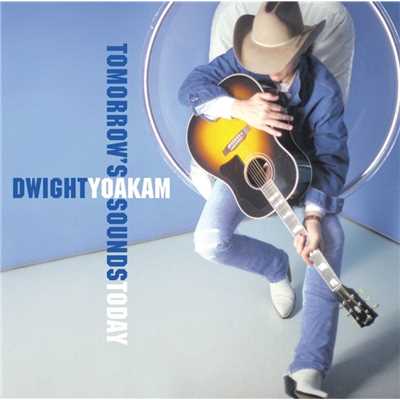 A Promise You Can't Keep/Dwight Yoakam