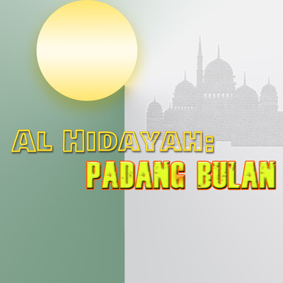 Al Hidayah: Padang Bulan/Various Artists
