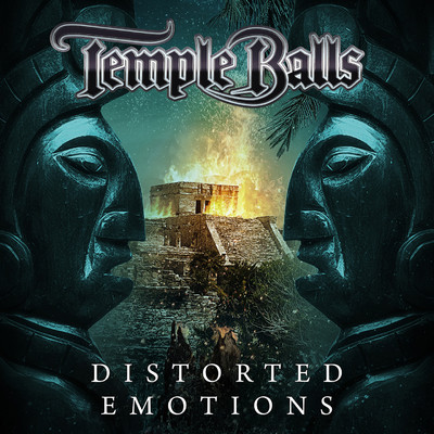 Distorted Emotions/Temple Balls