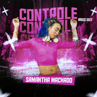 シングル/Controle (Radio Edit)/Samantha Machado