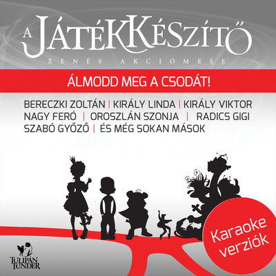 A Jatekkeszito (Original Soundtrack) - Karaoke verziok/Various Artists