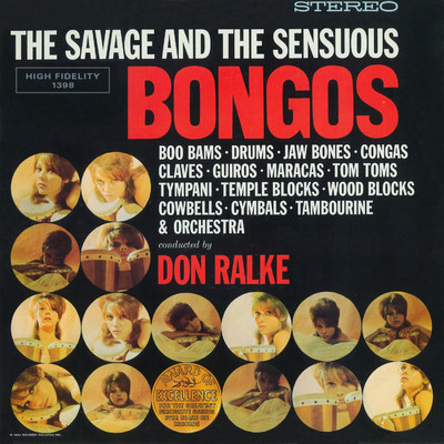 The Savage And The Sensuous Bongos/Don Ralke