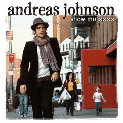Show Me Love/Andreas Johnson