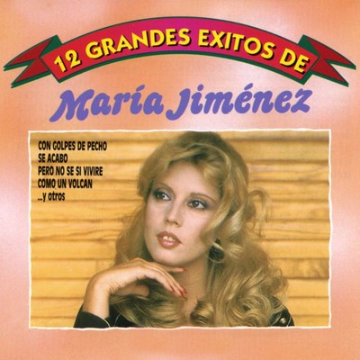 アルバム/12 Grandes exitos (Circulo de bellas artes)/Maria Jimenez