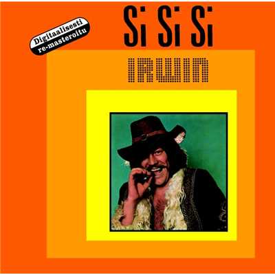 アルバム/Si Si Si/Irwin Goodman