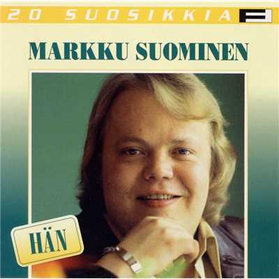 Kuin kukka sa oot/Markku Suominen