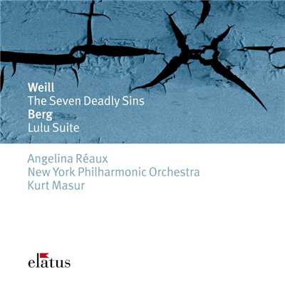 Weill : The 7 Deadly Sins & Berg : Lulu Suite  -  Elatus/Kurt Masur & New York Philharmonic Orchestra