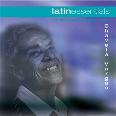 Latin Essentials, Vol. 16/Chavela Vargas