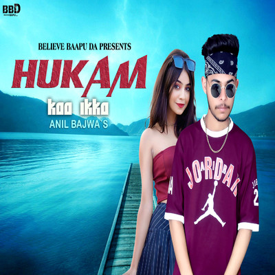 Hukam Kaa Ikka/Anil Bajwa
