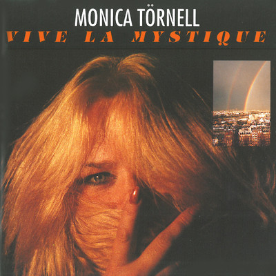 Vive la Mystique/Monica Tornell