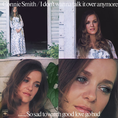 アルバム/I Don't Wanna Talk It Over Anymore (Expanded Edition)/Connie Smith